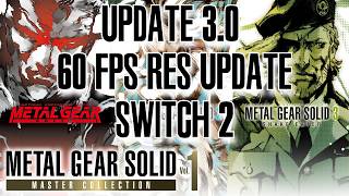 Update 3.0 Metal Gear Solid: Master Collection Vol. 1 Switch 2 Deep Dive