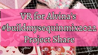 VR for Alvina's #buildmysequinmix2022 | Project Share @TheLatingirl34