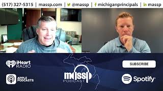 MASSP Podcast S8:E10 - Spring Update with MHSAA