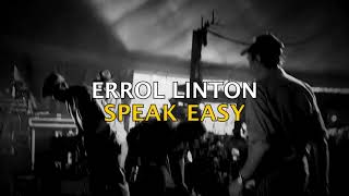 SPEAK EASY Errol Linton