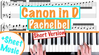 CANON IN D - Pachelbel Piano Tutorial [short version] +sheet music