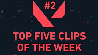 TOP 5 VALORANT CLIPS OF THE WEEK | Week #2