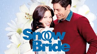 SNOW BRIDE | Holiday Romance Movie | Full Christmas Movie