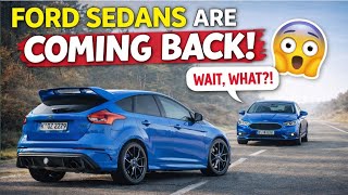 Ford SEDANS and MORE making a RETURN!