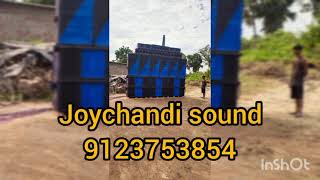 joychandi sound। akhane Dj set vara daya hoii।। 9123753854