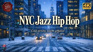 NYC Warm Jazz Hip Hop | Chill Beats for Winter Days