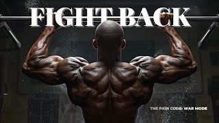 GET UP & FIGHT BACK (WAR MODE MEGAMIX) | THE PAIN CODE