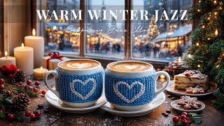 Warm Winter Jazz ☕ Happy Morning Coffee Jazz Music & Cheerful Bossa Nova Piano for Relaxing, Working