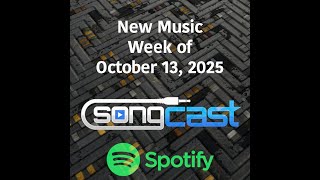 SongCast New Music - Week of October 13 2025
