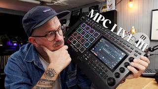 MPC LIVE III Hands on: The next generation?