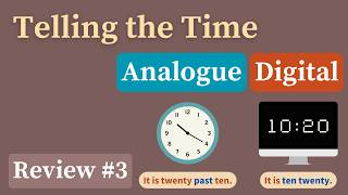 Review 3 - Telling the Time in English ( Analogue & Digital Clock )