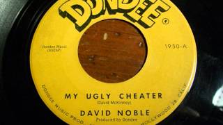 David Noble "My Ugly Cheater" Really Bad Garage 45!