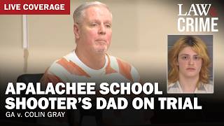 LIVE: Apalachee School Shooter’s Dad on Trial — GA v. Colin Gray — Day Ten