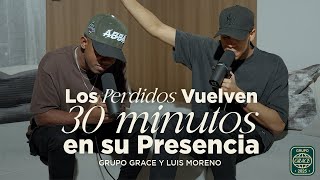 Grupo Grace | Los Perdidos Vuelven | 35 Minutos en su presencia |