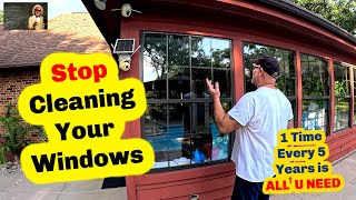 With Our SECRET WEAPONS...You Will Only Clean Your House Windows Once Every 5 Years!