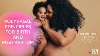 Chantal Traub: Polyvagal Principles for Birth and Postpartum