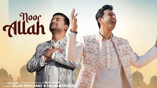 Music Beyond Borders | Noor Allah | Salim Merchant x Salman Hassan