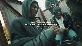 Ugh Ugh Feat. Lil Mari - Make it Make Sense (Official Visual) | @EAZYFILMZ400 