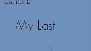 My Last - Capitol D ft. Aj (Cover)