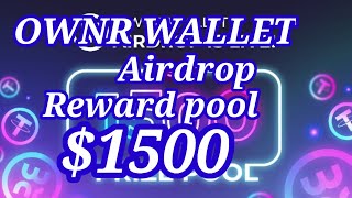 OWNR WALLET Airdrop || total Reward $1500 cara menghasilkan uang di internet