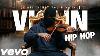【Violin x Hip Hop Playlist】– Rising To A Higher Level After Struggle