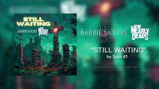 Sum 41 - Still Waiting (Rock cover by Barbie Sailers & @TheNearlyDeads)