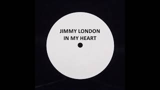 JIMMY LONDON - IN MY HEART