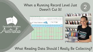 When a Running Record Level Just Doesn't Cut It - What Reading Data Should I Really Be Collecting?