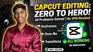 CAPCUT Editing Zero to Hero📈 || all problem solve🔥 || No watermark || Satish Tech help ||