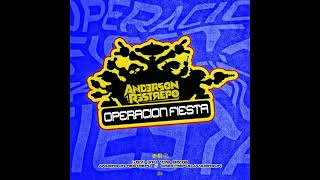 OPERACION FIESTA MIXED BY ANDERSON RESTREPO