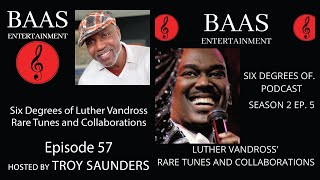 Six Degrees of Luther Vandross - Rare Tunes and Collaborations