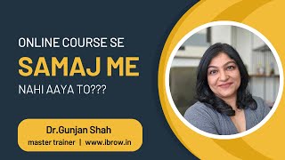Online course se samaj me nahi aaya to??