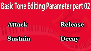 Tone Editing Basic Parameter in Roland Fantom and Other keyboard part 02  || A R Music | Anil Sharma