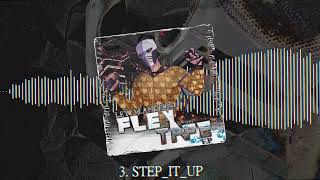 Ley o'Lantern - STEP_IT_UP (FLEX TAPE EP.)