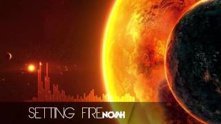 Dubstep | Setting Fire | NOVAH