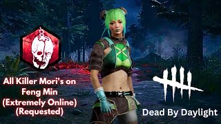 Dead by Daylight | All Killer Mori's on Feng Min (Extremely Online) | 4K (Requested)