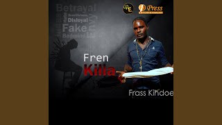 Friend Killer (feat. Frass Kihdoe)