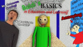 Baldi’s Basics Classic… (PLAYTIME IS ANNOYING!!!)