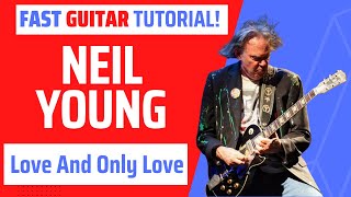 Neil Young  'Love And Only Love' guitar tutorial