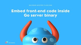 [Backend #46] Embed static frontend files inside Golang backend server's binary