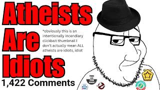 Debunking My Own Audience on Atheism