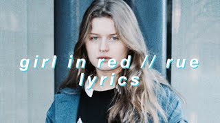 girl in red // rue lyrics