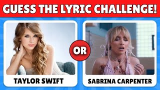 Left or Right? Guess the Lyric: Taylor Swift VS Sabrina Carpenter!