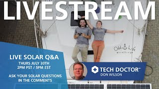 Live Solar Q&A with Odd Life Crafting & Tech Doctor Thurs July 30th at 2 PM PST / 5 PM EST