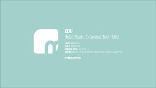 EDU - Road Rash (Extended Tech Mix) [Macarize]