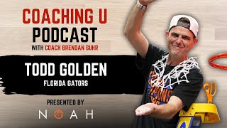 Coaching U Podcast: Ep. 293 Todd Golden, Florida Gators