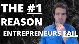 Why Some Entrepreneurs Succeed And Some Fail | #1 Reason