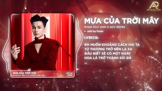 MƯA CỦA TRỜI MÂY - PHAN DUY ANH x ACV REMIX | Em Muốn Khoảng Cách Hai Ta Từ Thương Trở Nên Lạ Xa...