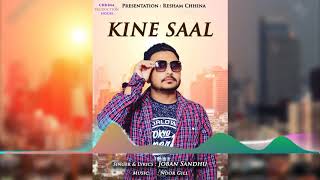 KINE SAAL ||  Joban Sandhu || Latest Punjabi Songs ||Chhina Production ||