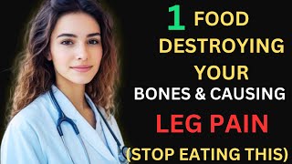 The #1 Food Causing Osteoporosis and Leg Pain — Stop Eating This NOW!